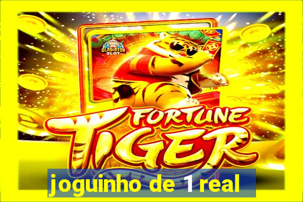 joguinho de 1 real